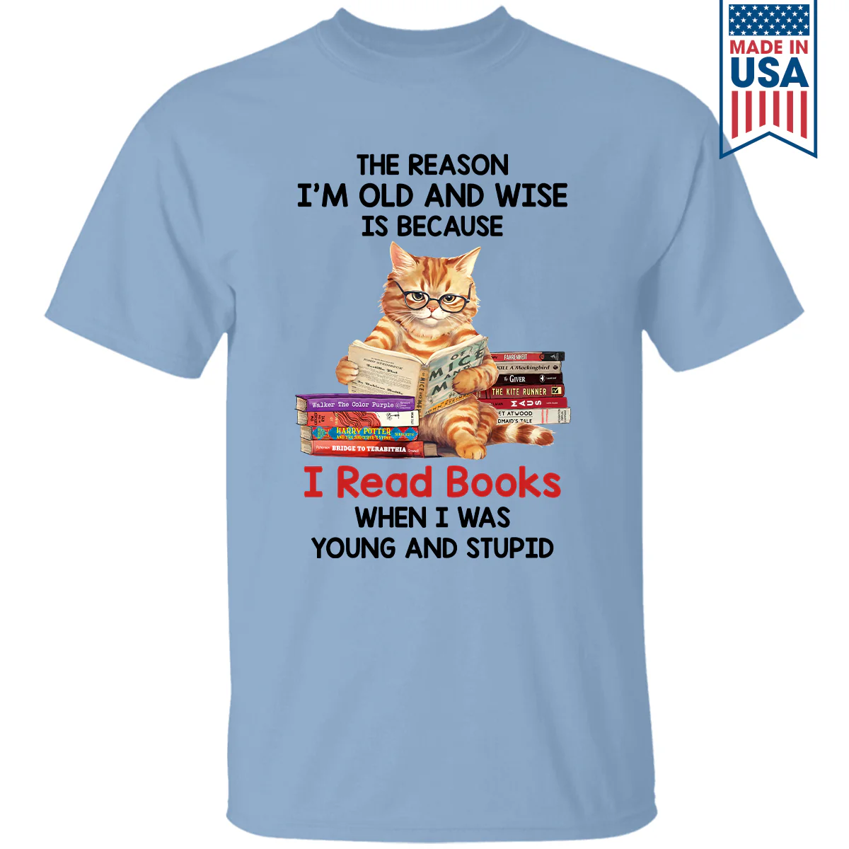 The Reason I'm Old And Wise Is Because I Read Books When I Was Young And Stupid - Personalized T Shirt - Gift For Book Lovers, Readers HH01 - Image 6