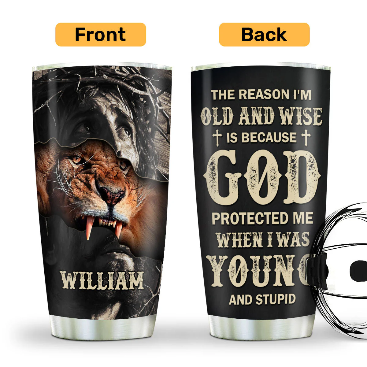 The Reason I'm Old And Wise Jesus Lion | Personalized Stainless Steel Tumbler - Image 2