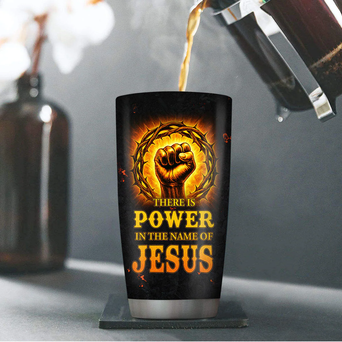 There Is Power In The Name Of Jesus - Personalized Stainless Steel Tumbler - Gift For Him | HN02 - Image 3