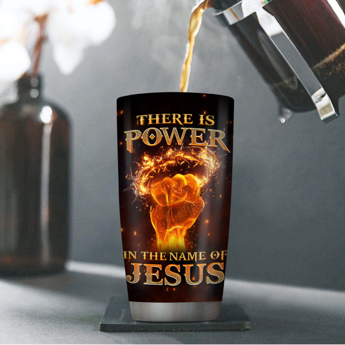 There Is Power In The Name Of Jesus - Personalized Stainless Steel Tumbler TD118 - Image 4