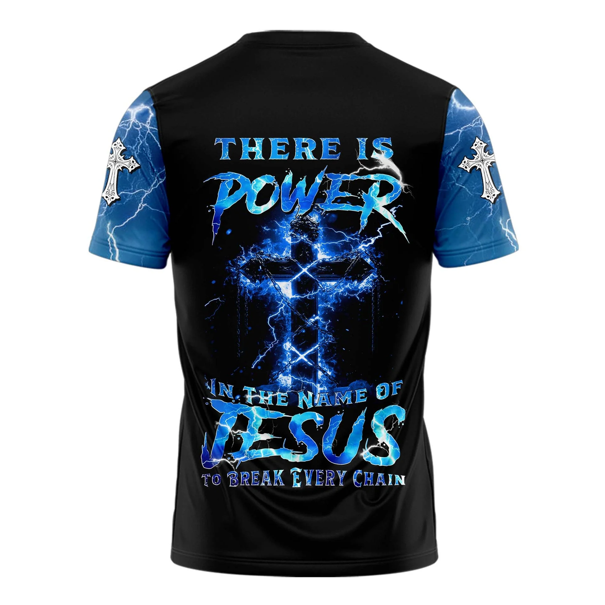 There Is Power In The Name Of Jesus To Break Every Chain 3D TShirt - Image 2