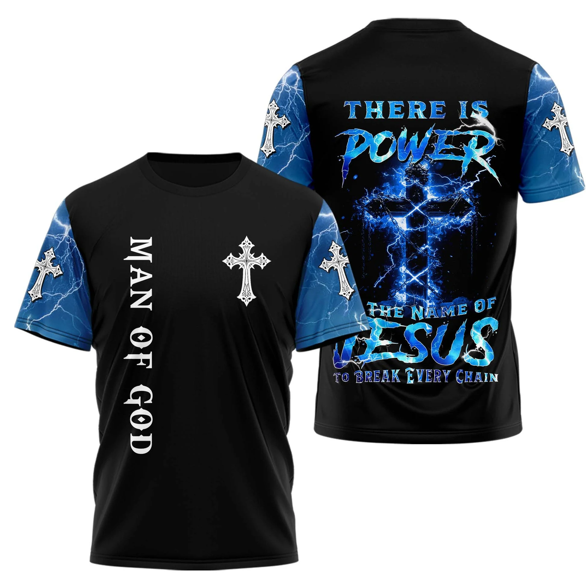 There Is Power In The Name Of Jesus To Break Every Chain 3D TShirt - Image 3
