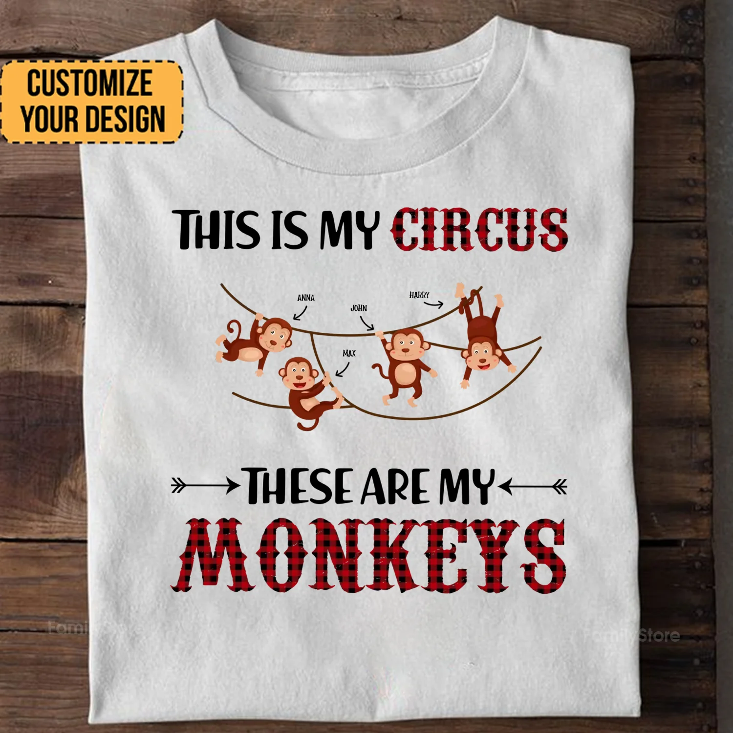 This Is My Circus These Are My Monkeys - Gift For Family - Personalized Shirt - NA94 - Image 2