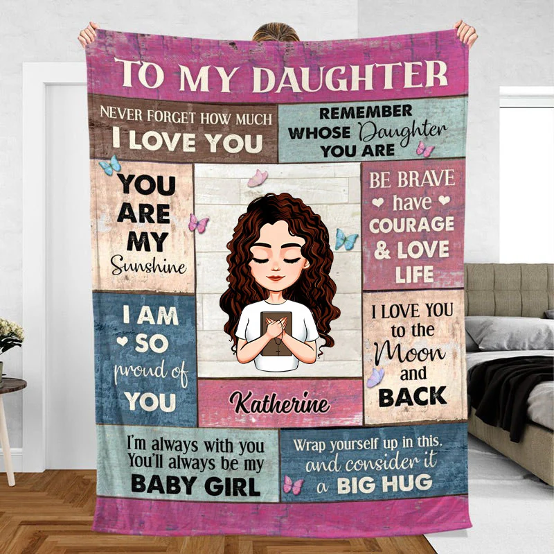 To My Daughter Personalized Blanket - Meaningful Gift For Birthday | CLGOD05 TD118