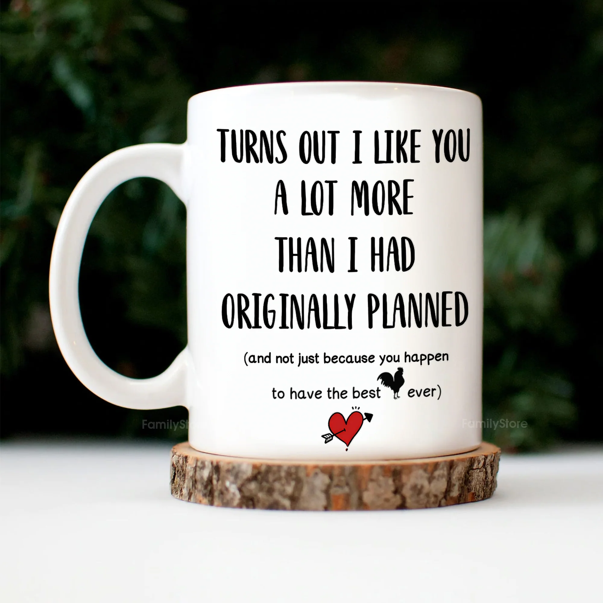 Turns Out I Like You A Lot More Than I Had Originally Planned - Personalized Ceramic Mug - Gift For Couple, Husband Wife - CL28 NH96 - Image 3