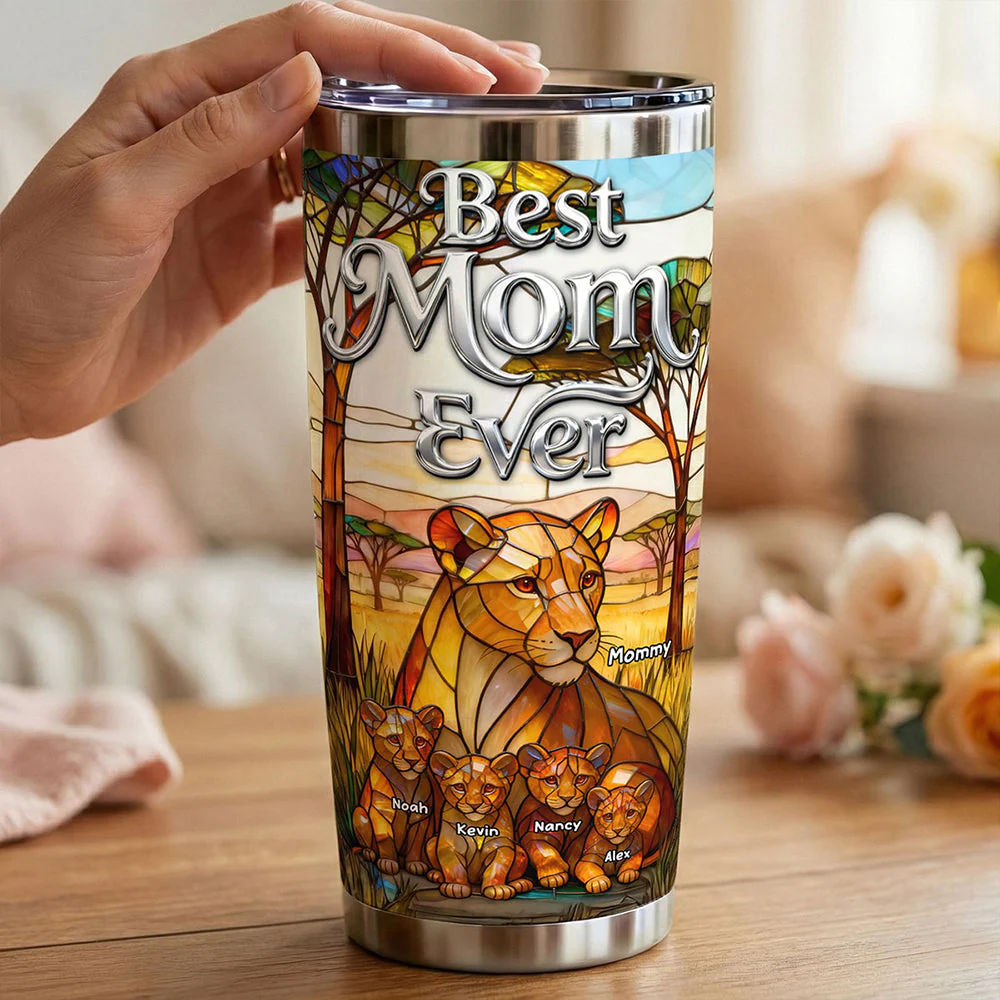 Best Lion Mom Ever - Personalized Tumbler - Gifts For Mom VD01