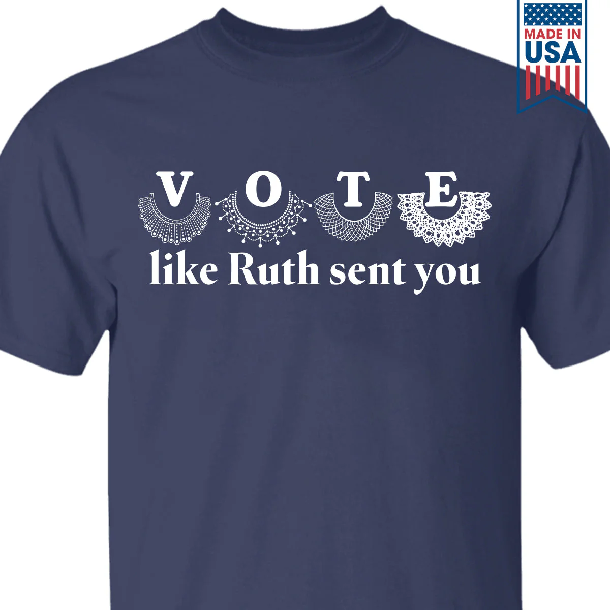 Vote Like Ruth Sent You T-shirt - Image 2