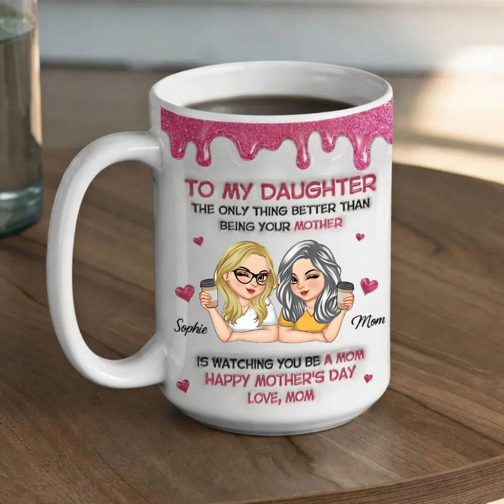 Watching Daughter Be A Mom - Personalized Mug - Gift For Mom, Grandma | CLGOD04 HN02 - Image 4