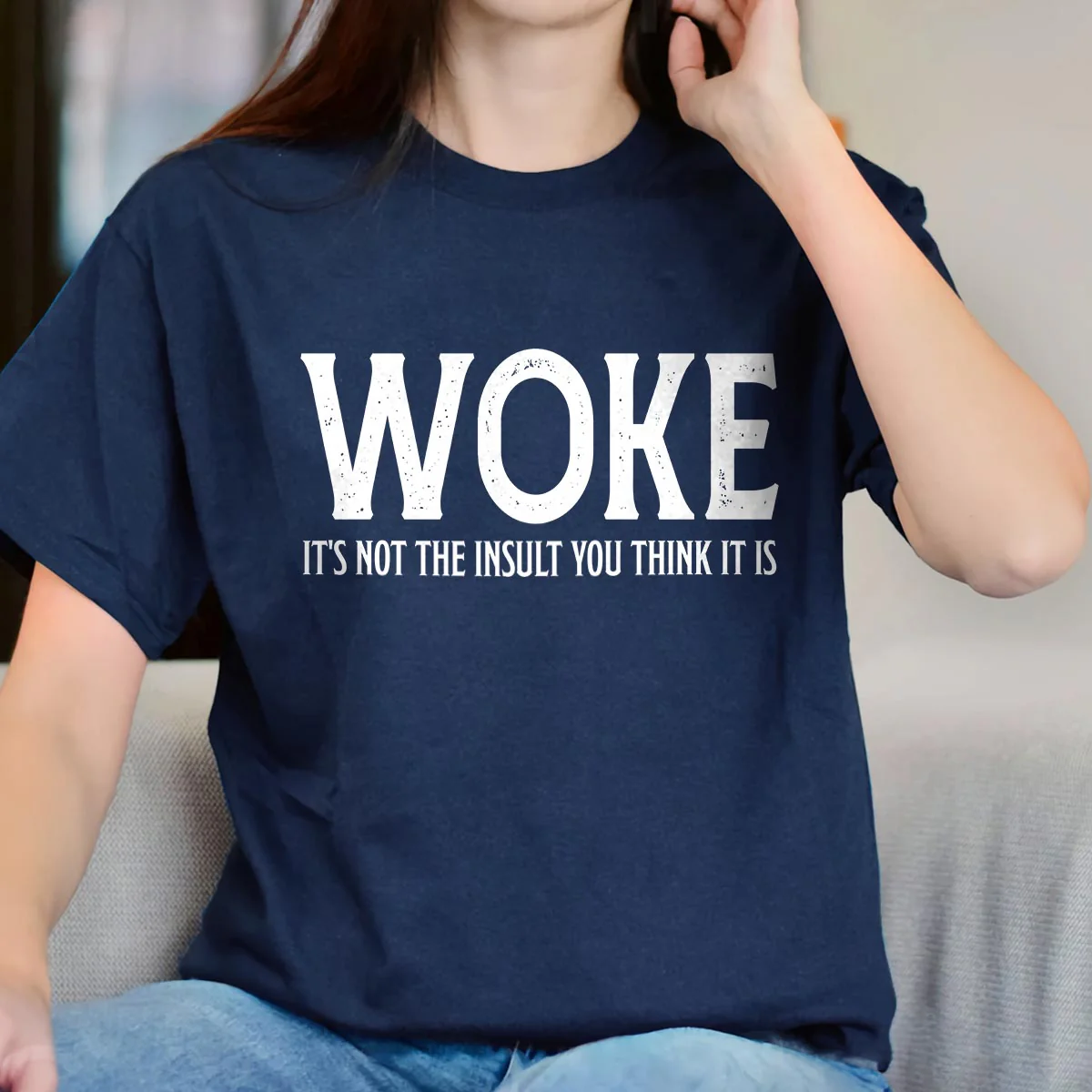 Woke It's Not The Insult You Think It Is T-Shirt - Image 4