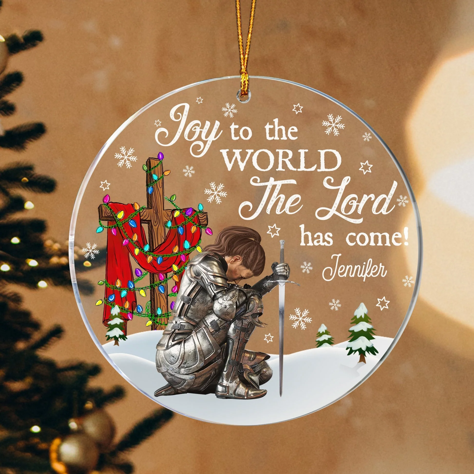 Woman Warrior Of God Joy To The World The Lord Has Come - Personalized Acrylic Ornament | CLGOD03 NL122