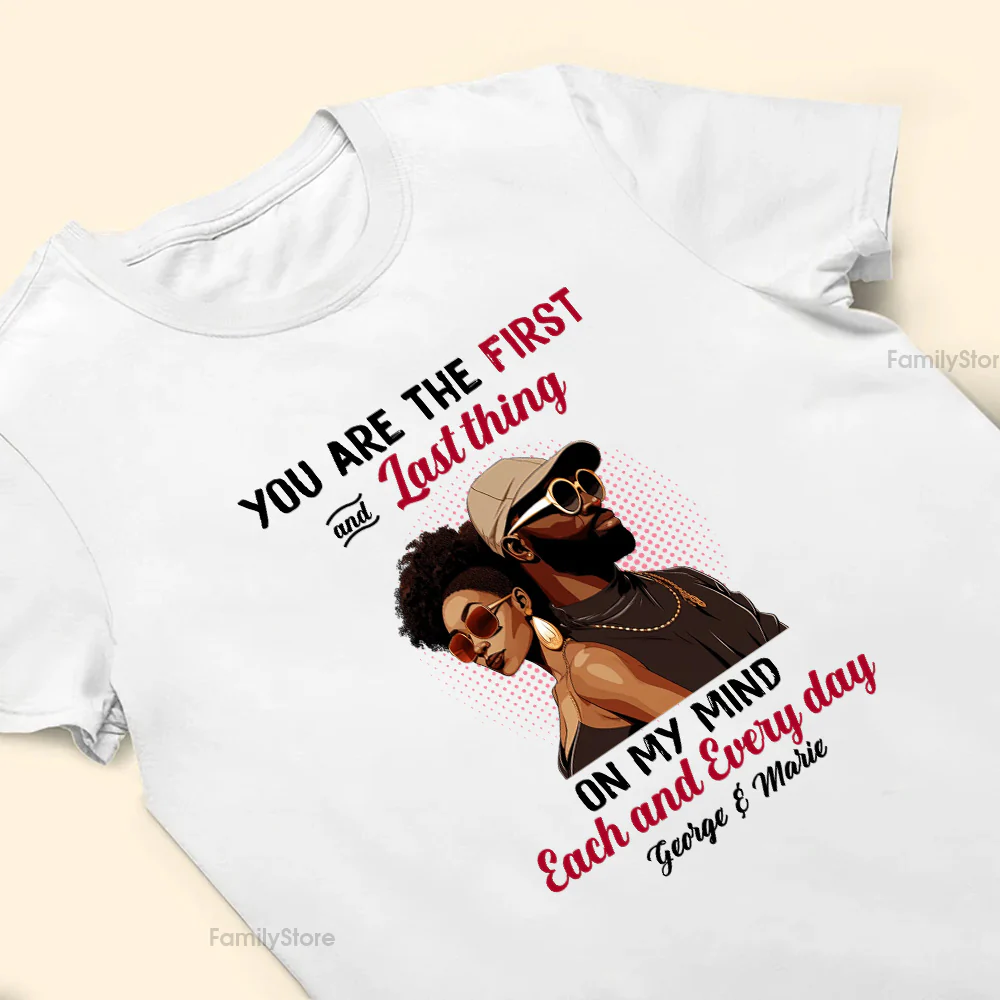 You Are The First And Last Thing On My Mind Black African - Personalized Shirt - Gift For Couple, Husband Wife - GR5 NH96 - Image 4