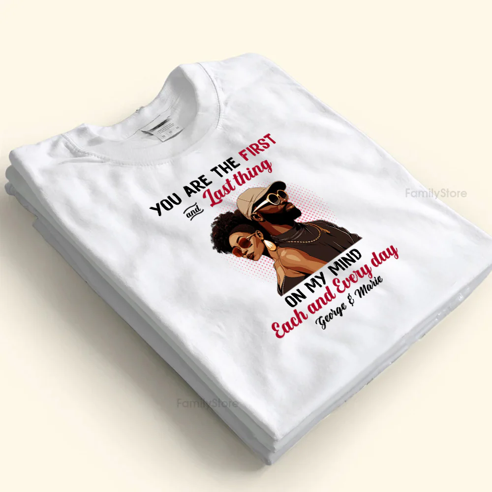 You Are The First And Last Thing On My Mind Black African - Personalized Shirt - Gift For Couple, Husband Wife - GR5 NH96 - Image 5