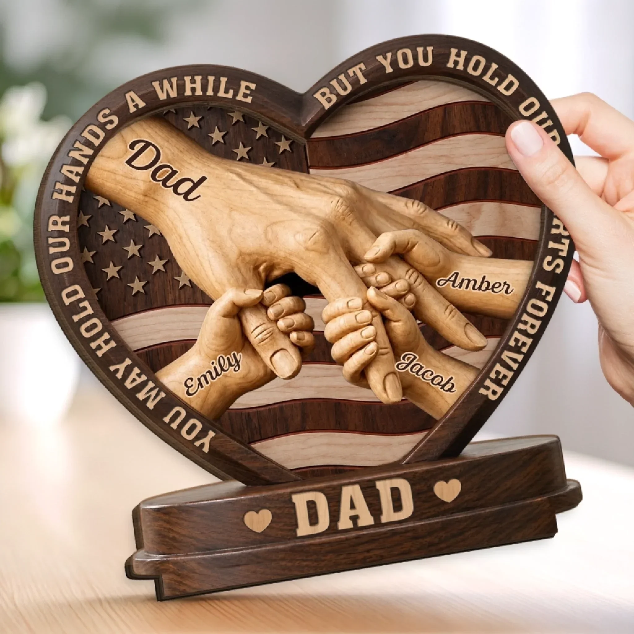 You Hold Our Hands And Hearts Forever American Flag - Personalized Standing Wooden Plaque - Gift For Dad, Grandpa - Image 2